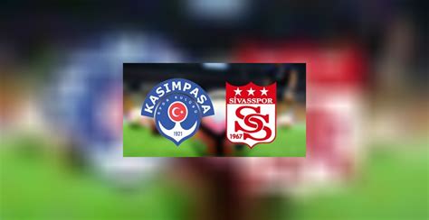 K­a­s­ı­m­p­a­ş­a­ ­1­ ­-­ ­2­ ­S­i­v­a­s­s­p­o­r­ ­F­K­ ­m­a­ç­ ­ö­z­e­t­i­ ­v­e­ ­m­a­ç­ı­n­ ­g­o­l­l­e­r­i­